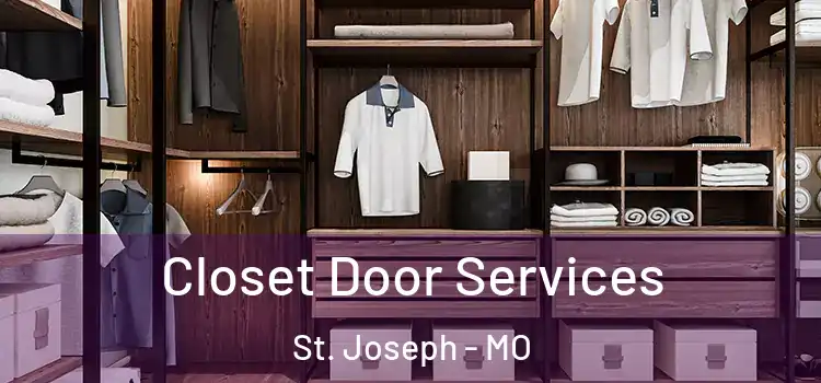 Closet Door Services St. Joseph - MO